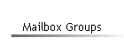 Mailbox Groups